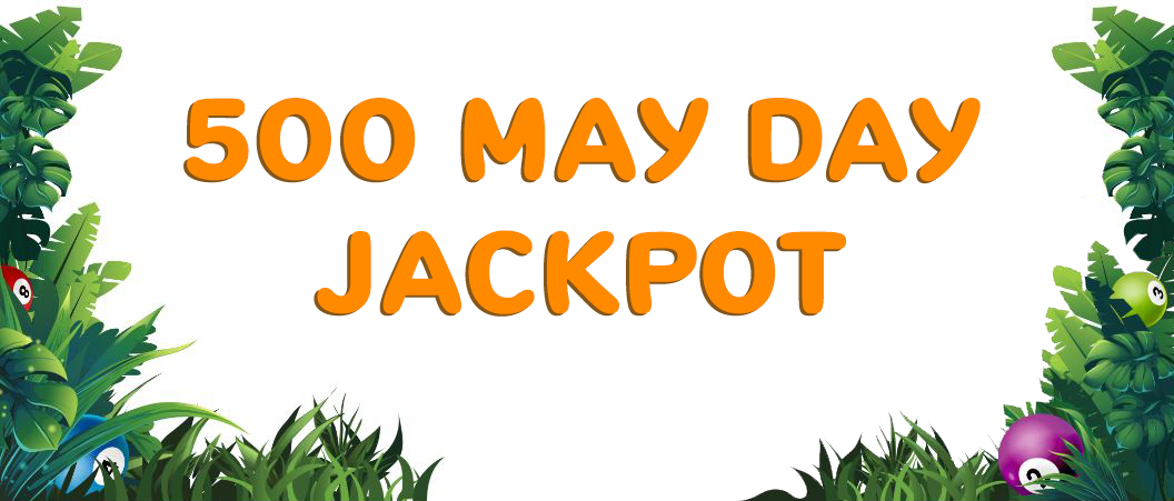 £500 May Day Jackpot Umbingo