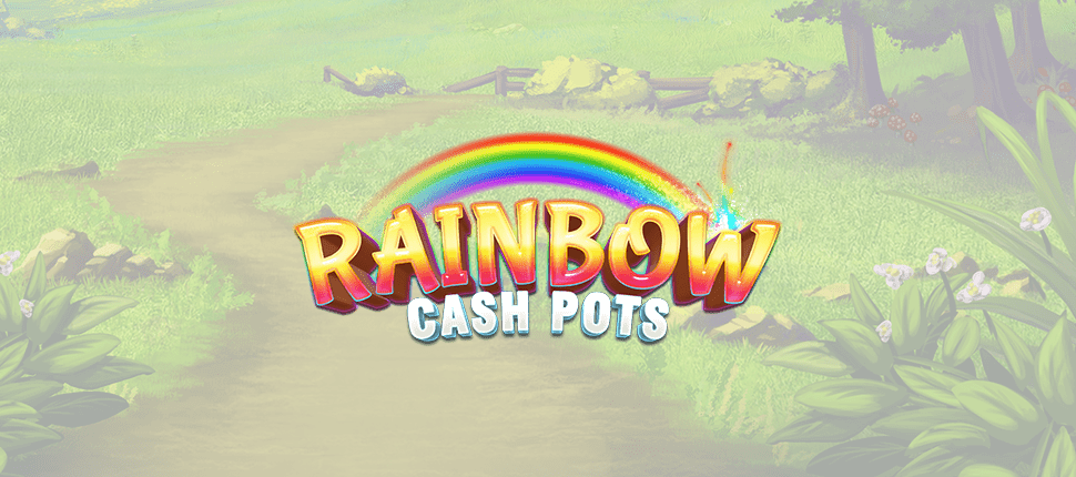 Rainbow Cash Pots Slot Banner