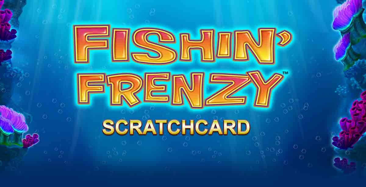 Fishin Frenzy Scratchcard Slots Umbingo