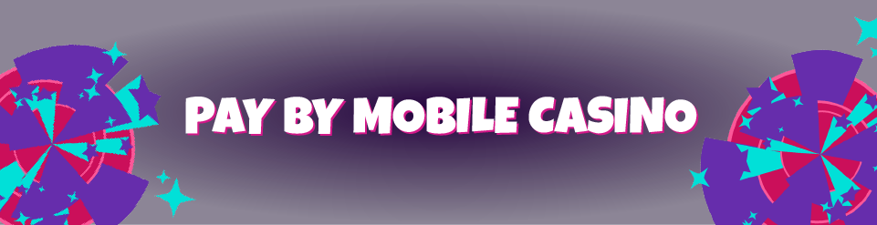 Deposit by Mobile Slots