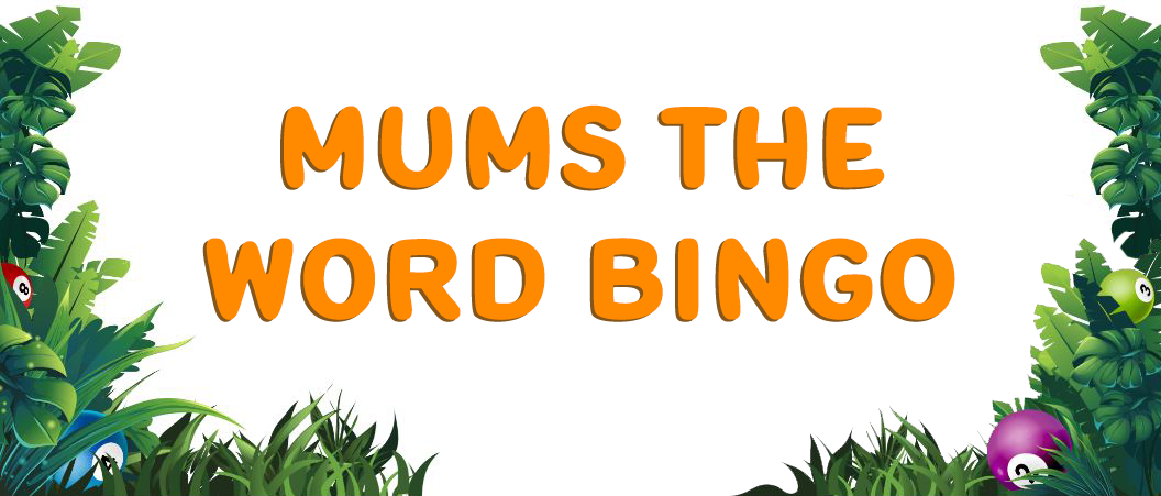 Mums the Word Bingo Umbingo